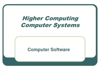 Higher Computing Computer Systems