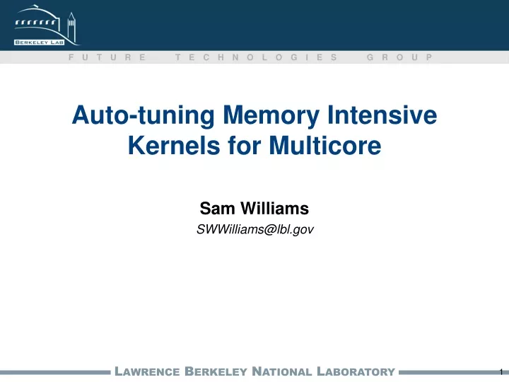 auto tuning memory intensive kernels for multicore