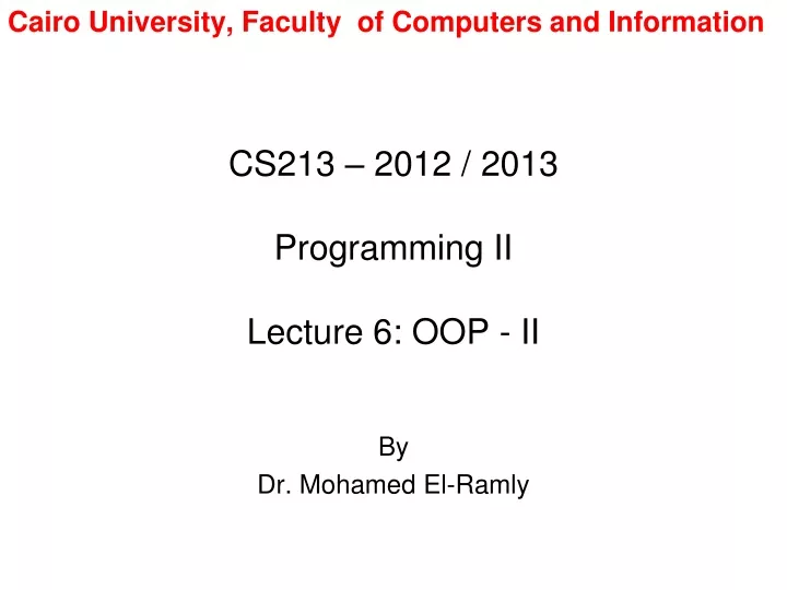 cs213 2012 2013 programming ii lecture 6 oop ii
