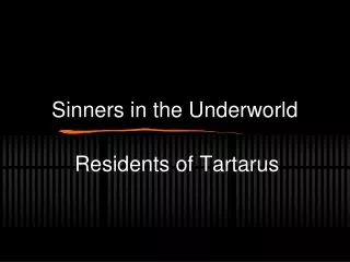 Sinners in the Underworld