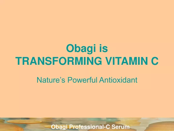 obagi is transforming vitamin c