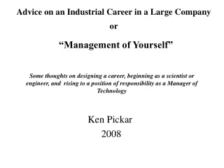 Advice on an Industrial Career in a Large Company  or “Management of Yourself”
