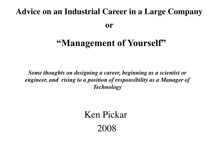 advice on an industrial career in a large company or management of yourself