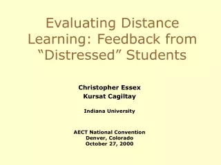Evaluating Distance Learning: Feedback from “Distressed” Students