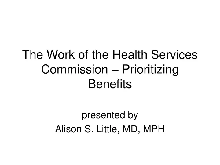 the work of the health services commission prioritizing benefits