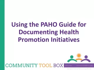 Using the PAHO Guide for Documenting Health Promotion Initiatives
