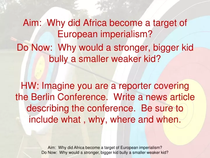 aim why did africa become a target of european