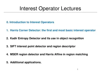 Interest Operator Lectures