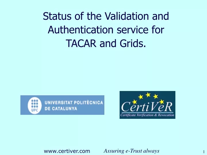status of the validation and authentication