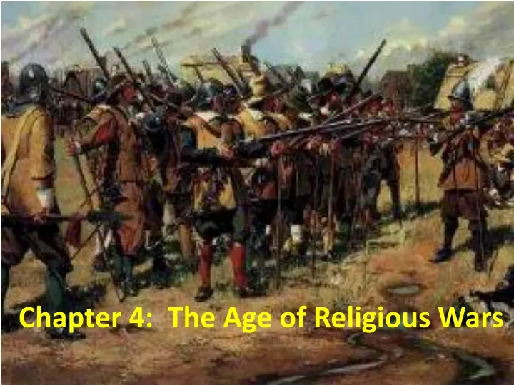 chapter 4 the age of religious wars