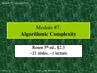 Module #7: Algorithmic Complexity