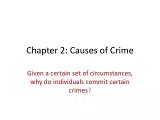 Chapter 2: Causes of Crime