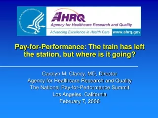 Pay-for-Performance: The train has left            the station, but where is it going?