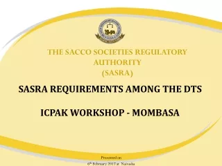 SASRA REQUIREMENTS AMONG THE DTS ICPAK WORKSHOP - MOMBASA