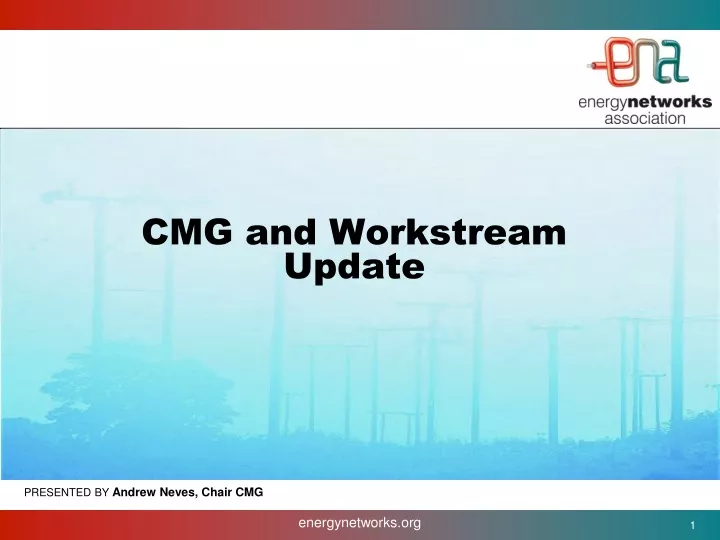cmg and workstream update