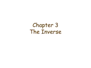 Chapter 3 The Inverse