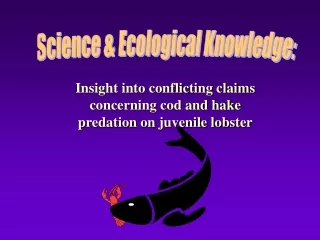 Science &amp; Ecological Knowledge: