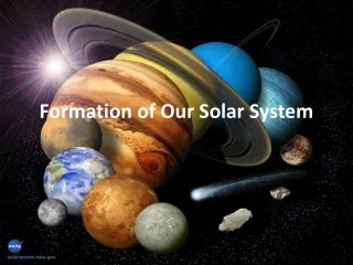Formation of Our Solar System