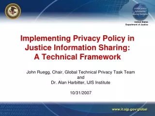 Implementing Privacy Policy in Justice Information Sharing:  A Technical Framework