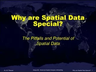 Why are Spatial Data Special?