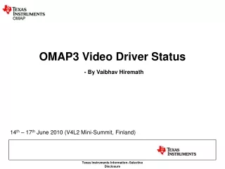 OMAP3 Video Driver Status - By Vaibhav Hiremath