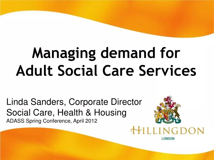 managing demand for adult social care services