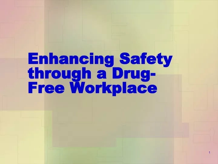 enhancing safety through a drug free workplace