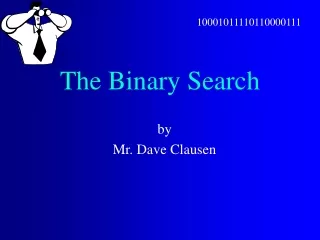 The Binary Search