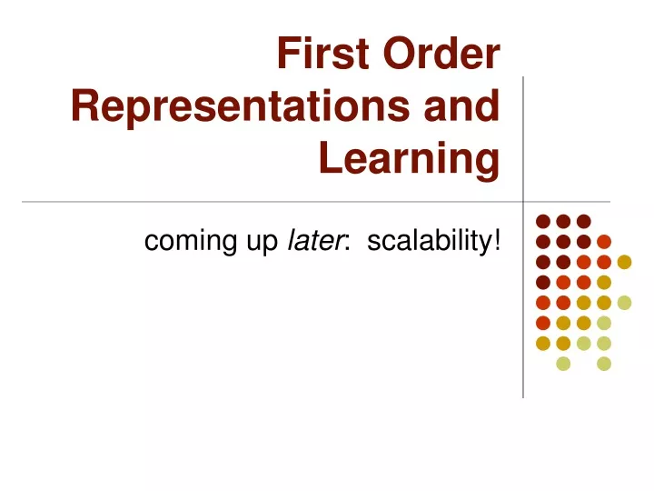 first order representations and learning