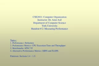 CSE2021: Computer Organization Instructor: Dr. Amir Asif Department of Computer Science