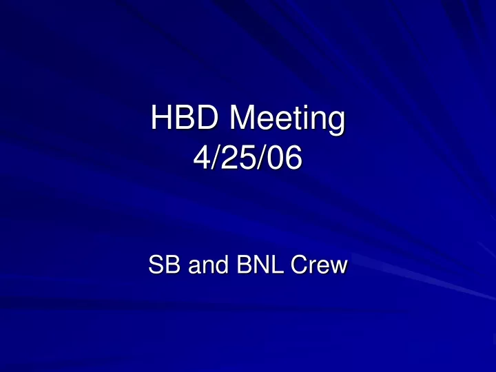 hbd meeting 4 25 06