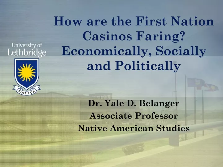 how are the first nation casinos faring economically socially and politically