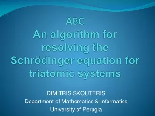 ABC An  algorithm for resolving  the  Schrödinger equation for triatomic systems