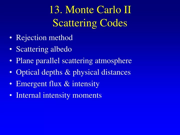 13 monte carlo ii scattering codes