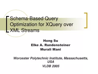 Schema-Based Query Optimization for XQuery over XML Streams