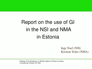 Report on the use of GI  in the NSI and NMA in Estonia