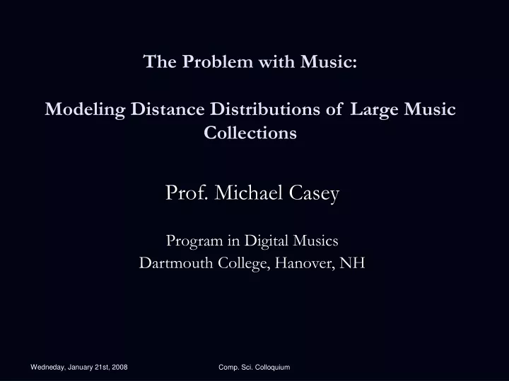 the problem with music modeling distance distributions of large music collections