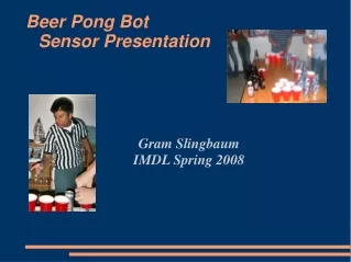 Beer Pong Bot Sensor Presentation