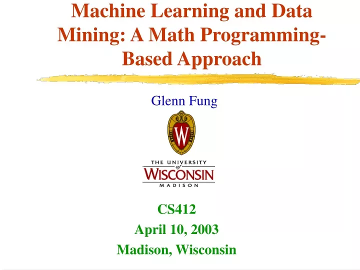 machine learning and data mining a math programming based approach