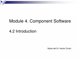 Module 4. Component Software 4.2 Introduction