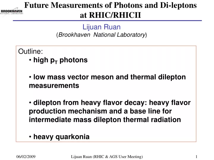 future measurements of photons and di leptons at rhic rhicii