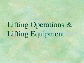 Lifting Operations &amp; Lifting Equipment