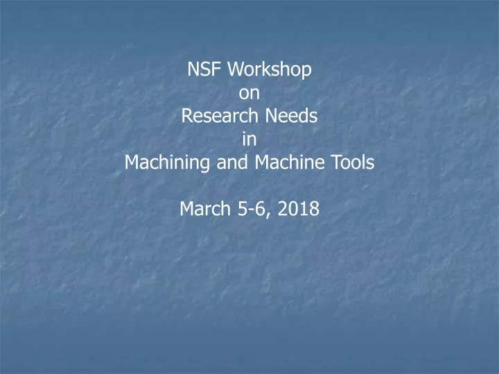 nsf workshop on research needs in machining