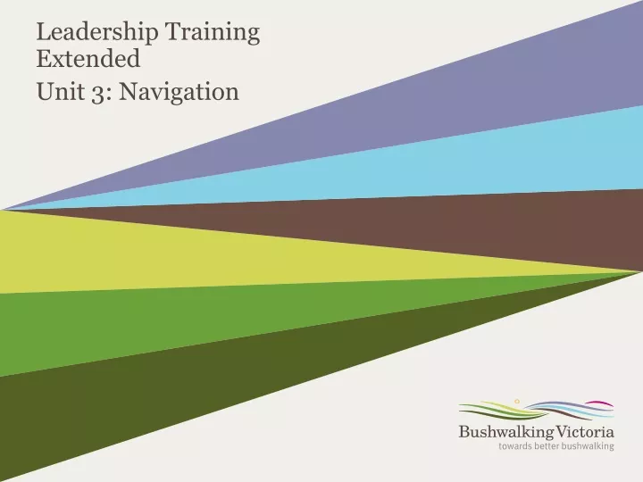 leadership training extended unit 3 navigation