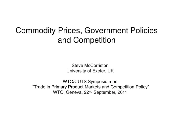 commodity prices government policies and competition