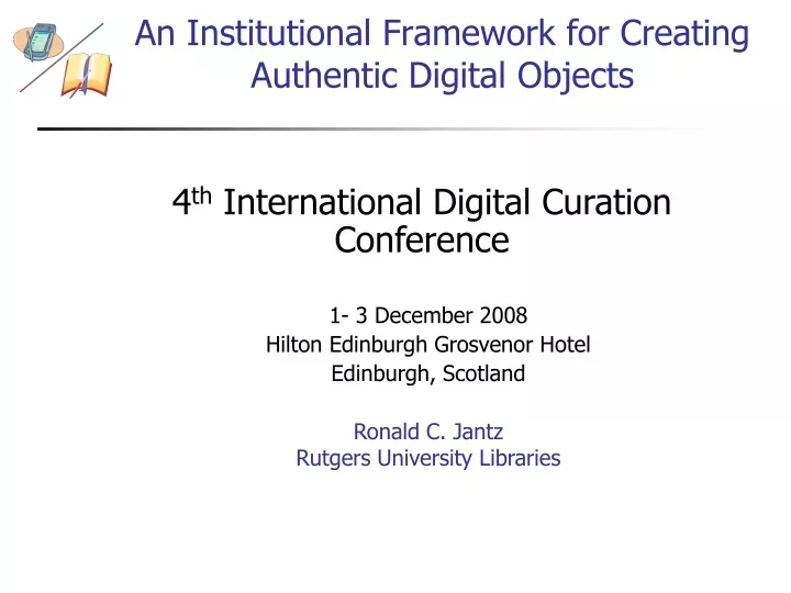 an institutional framework for creating authentic digital objects