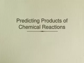 Predicting Products of Chemical Reactions