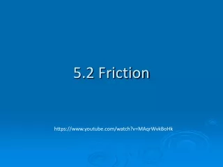 5.2 Friction