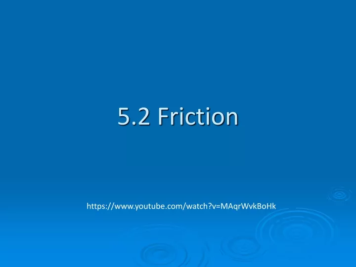 5 2 friction