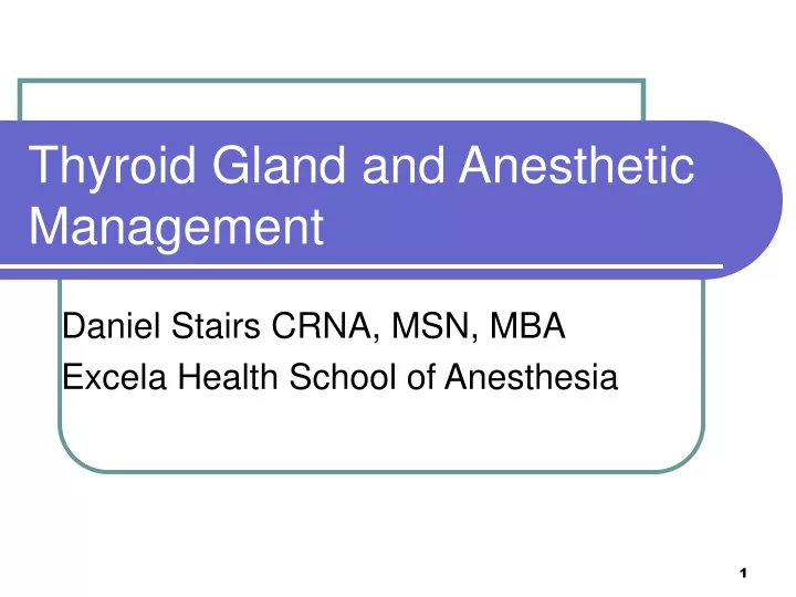 thyroid gland and anesthetic management